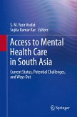 Access to Mental Health Care in South Asia