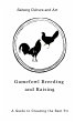 Gamefowl Breeding and Raising: A Guide... - Bild 1