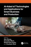 AI-Aided IoT Technologies and Applications for Smart Business and Production (eBook, ePUB)