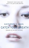 Catch Your Breath (Lincolnville Mystery Series, #2) (eBook, ePUB)
