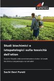 Studi biochimici e istopatologici sulla tossicità dell'etion