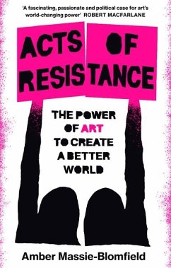 Acts of Resistance - Massie-Blomfield, Amber