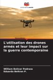 L'utilisation des drones armés et leur impact sur la guerre contemporaine