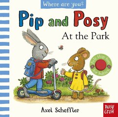 Pip and Posy, Where Are You? At the Park (A Felt Flaps Book) - Scheffler, Axel