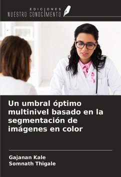 Un umbral óptimo multinivel basado en la segmentación de imágenes en color - Kale, Gajanan; Thigale, Somnath