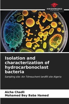 Isolation and characterization of hydrocarbonoclast bacteria - Chadli, Aicha;Baba Hamed, Mohamed Bey