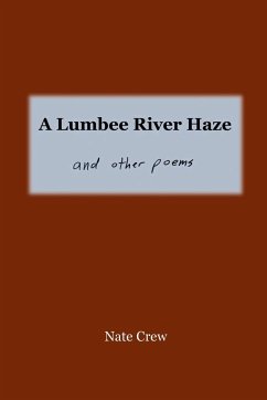 A Lumbee River Haze - Crew, Nate