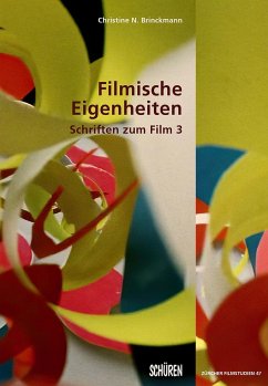 Filmische Eigenheiten - Brinckmann, Christine N.