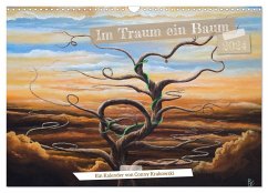 Im Traum ein Baum (Wandkalender 2024 DIN A3 quer), CALVENDO Monatskalender - Calvendo;Krakowski, Conny