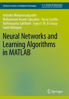 Neural Networks and Learning Algorithms in MATLAB - Mohammadazadeh, Ardashir;Sabzalian, Mohammad Hosein;Castillo, Oscar