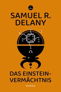 Das Einstein-Vermächtnis - Delany, Samuel R.