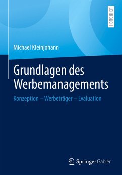 Grundlagen des Werbemanagements - Kleinjohann, Michael