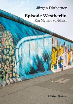 Episode Westberlin - Dittberner, Jürgen