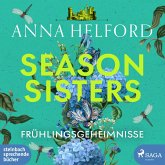 Frühlingsgeheimnisse / Season Sisters Bd.1 (2 MP3-CDs)