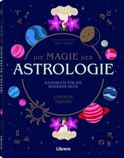 Die Magie der Astrologie - Squire, Lindsey