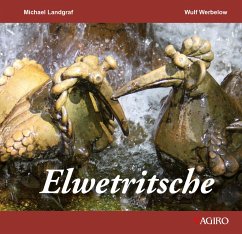 Limitierte Jubiläums-Sonderausgabe Elwetrittsche - Werbelow, Wulf; Landgraf, Michael; Landauer, Hannes; Boiselle, Steffen