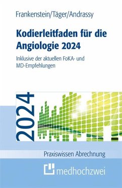 Kodierleitfaden für die Angiologie 2024 - Frankenstein, Lutz;Täger, Tobias;Andrassy, Martin
