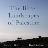 The Bitter Landscapes of Palestine (eBook, ePUB) The Bitter Landscapes of Palestine (eBook, ePUB)