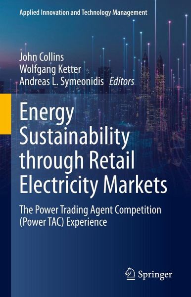 Energy Sustainability through Retail Electricity Markets (eBook, PDF) Energy Sustainability through Retail Electricity Markets (eBook, PDF)
