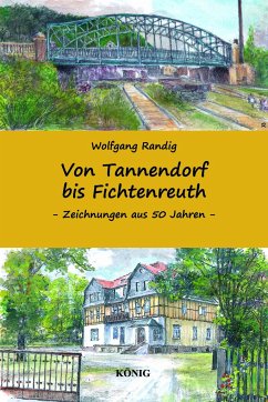 Von Tannendorf bis Fichtenreuth - Randig, Wolfgang