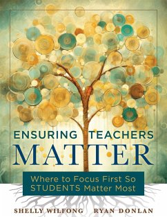 Ensuring Teachers Matter (eBook, ePUB) - Wilfong, Shelly; Donlan, Ryan