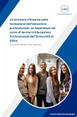 La scrittura riflessiva nella formazione dell'educatore professionale: un'esperienza nel corso di laurea in Educazione Professionale dell'Università di Udine (fixed-layout eBook, ePUB)