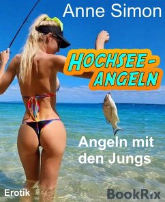 Hochseeangeln (eBook, ePUB) - Simon, Anne