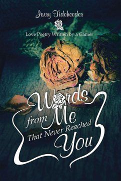 Words from Me That Never Reached You (eBook, ePUB) - Tideheeder, Jerry