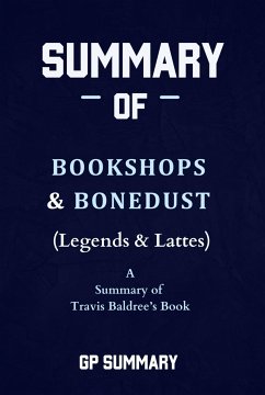 Summary of Bookshops & Bonedust (Legends & Lattes) by Travis Baldree (eBook, ePUB) - SUMMARY, GP