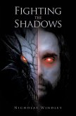 Fighting the Shadows (eBook, ePUB)