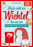 Heute zieht ein Wichtel bei uns ein (Mängelexemplar)