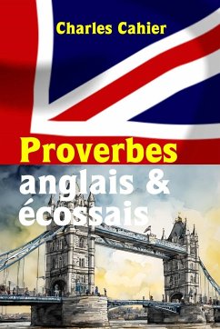 Proverbes anglais & écossais - Cahier, Charles