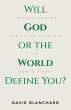 Will God or the World Define You?... - Bild 1