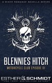 Blennies Hitch Motorcycle Club Episode 01 (Blennies Hitch MC, #1) (eBook, ePUB)