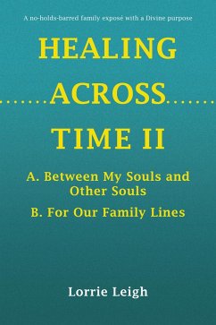 HEALING ACROSS TIME II (eBook, ePUB)
