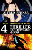 4 Thriller Exklusivband 4009 - Meine spannendsten Krimis (eBook, ePUB)