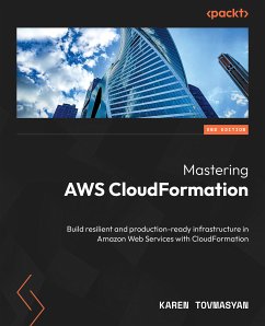 Mastering AWS CloudFormation (eBook, ePUB) - Tovmasyan, Karen