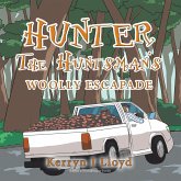 Hunter the Huntsman's Woolly Escapade (eBook, ePUB)