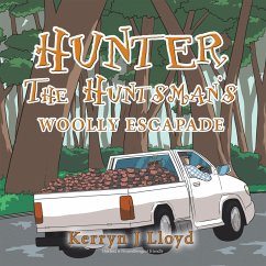 Hunter the Huntsman's Woolly Escapade (eBook, ePUB) - Lloyd, Kerryn J