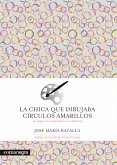 La chica que dibujaba círculos amarillos (eBook, ePUB)