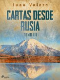 Cartas desde Rusia Tomo III (eBook, ePUB)