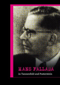 Hans Fallada in Tannenfeld und Posterstein (eBook, ePUB)
