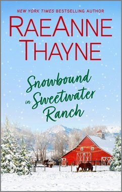 Snowbound in Sweetwater Ranch (eBook, ePUB) - Thayne, Raeanne