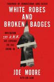 White Robes and Broken Badges (eBook, ePUB)