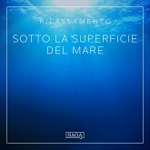 Rilassamento - Sotto la superficie del mare (MP3-Download)