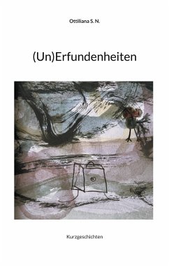 (Un)Erfundenheiten (eBook, ePUB) - Nessler, Sonja