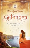 Gefangen - Die Zeitenwanderer-Chroniken (eBook, ePUB)
