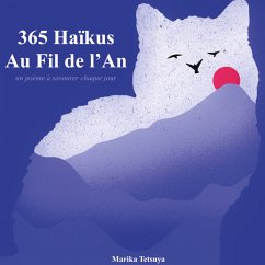 365 Haïkus Au Fil de l'An (eBook, ePUB)
