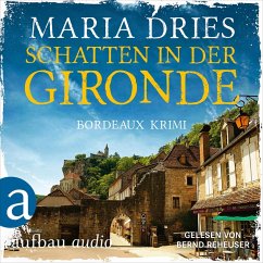 Schatten in der Gironde - Bordeaux-Krimi (MP3-Download) - Dries, Maria