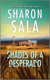 Shades of a Desperado (eBook, ePUB) Shades of a Desperado (eBook, ePUB)